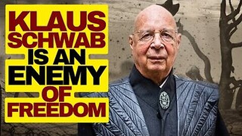 WEF's Klaus Schwab Fears Libertarians