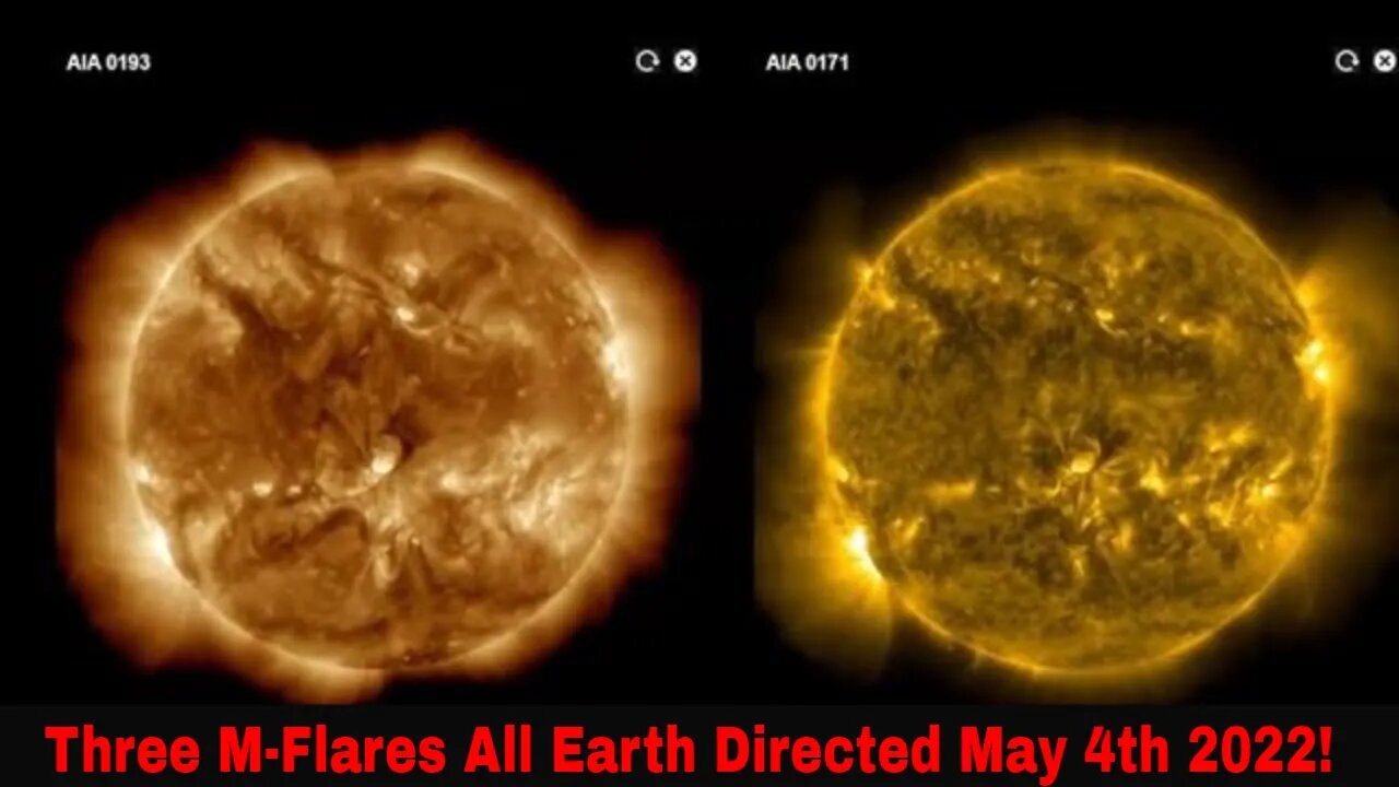 Three M-Flares All Earth Directed May 4th 2022!