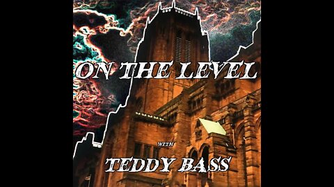 Happy Fathers Day : On the Level with Teddy Bass