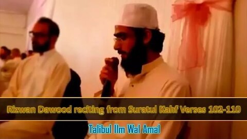 Molana Rizwan Dawood reciting at a Live Event from Surah Kahf