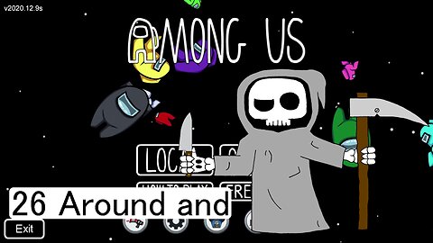Around and - Among Us E26