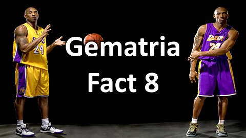 Gematria Fact 8 - Kobe Bryant Ritual