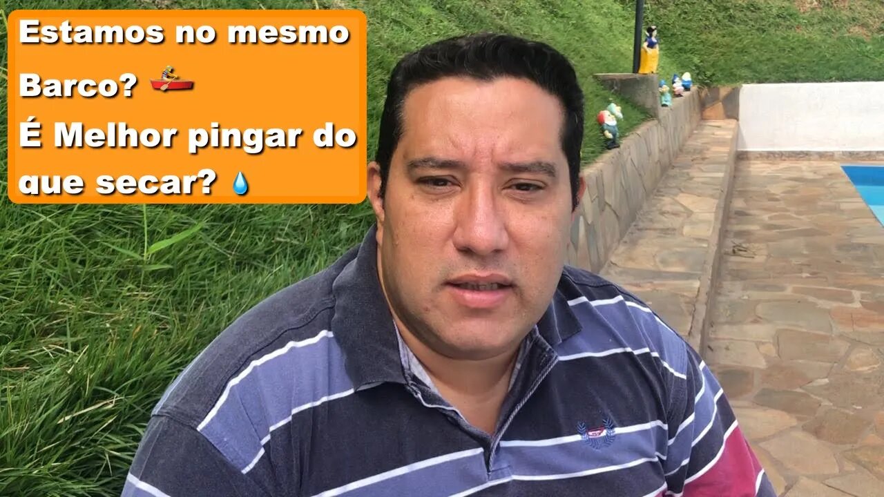 Estamos no mesmo barco, Covid-19, É melhor pingar do que secar ?