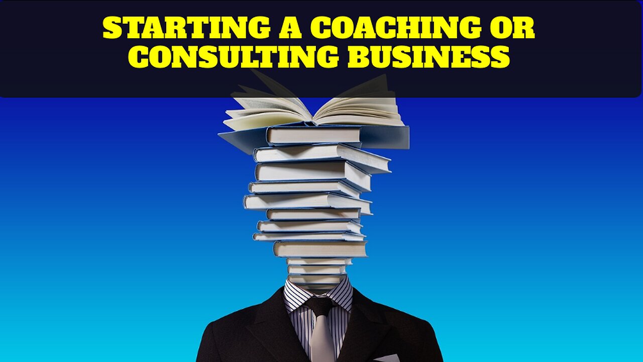 Starting a Coaching or Consulting Business