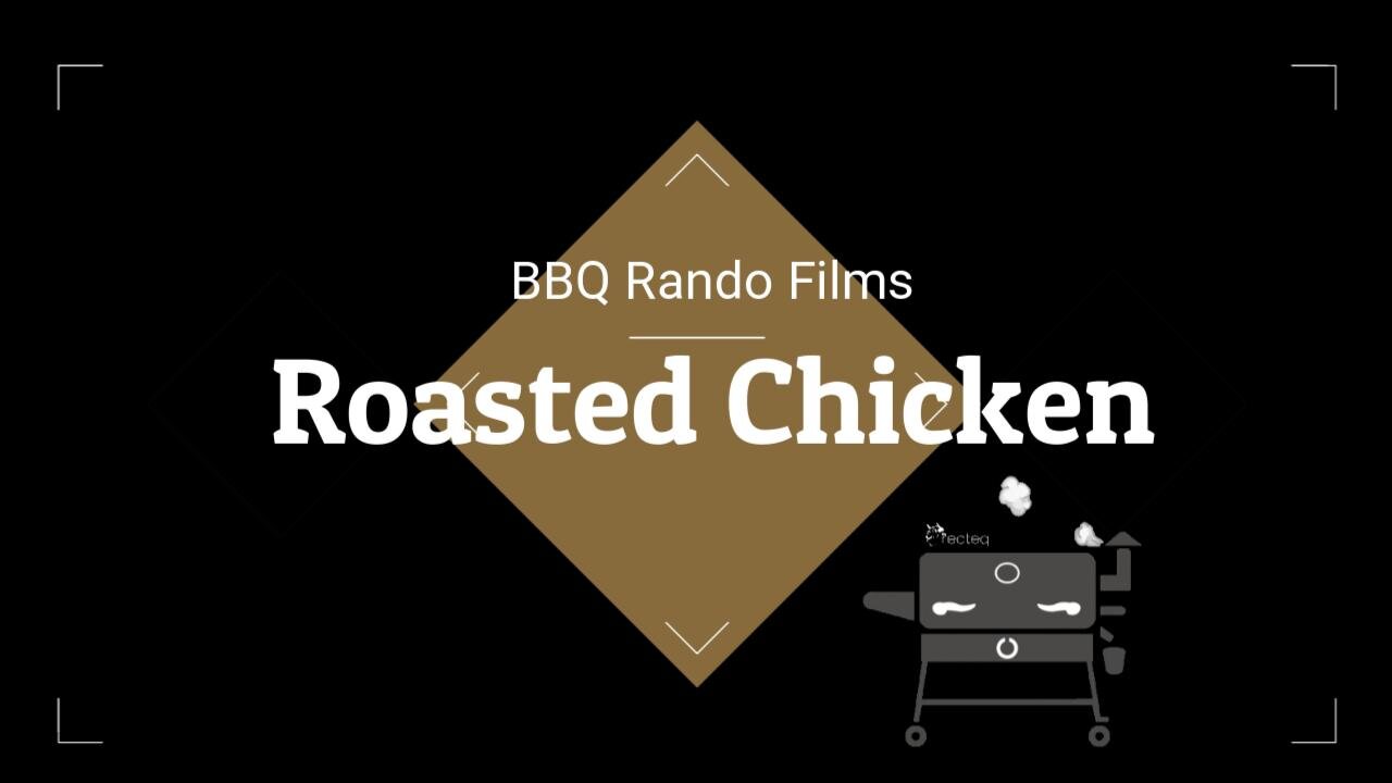 Roasted Whole Chicken - Recteq Pellet Smoker