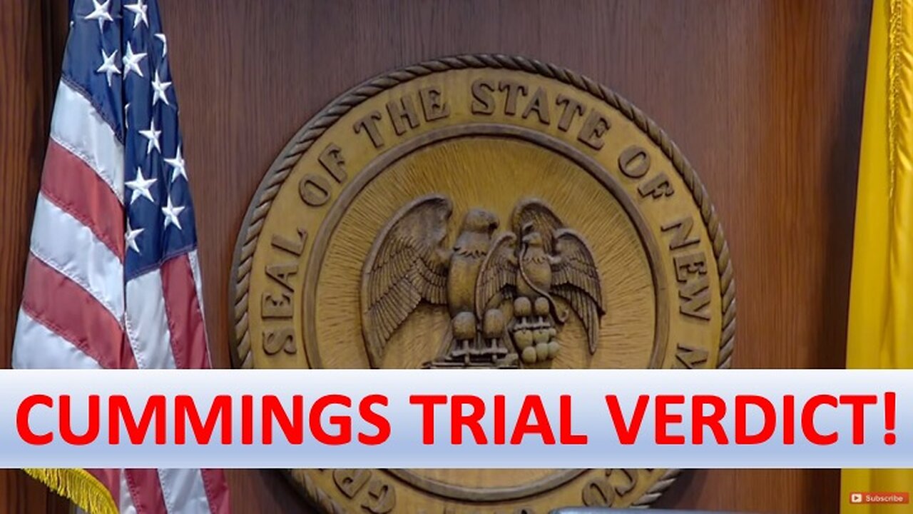 Cummings Trial Verdict!