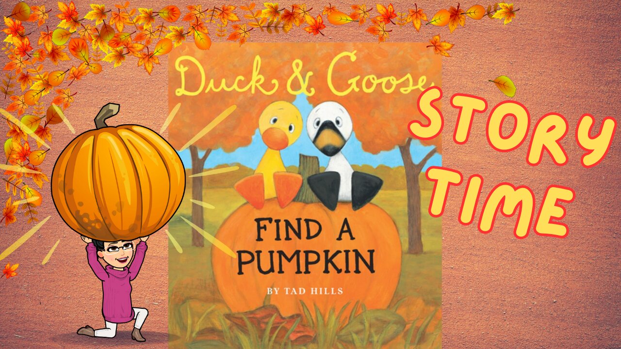 Duck and Goose FIND A PUMPKIN 📖🍂 /STORYTIME