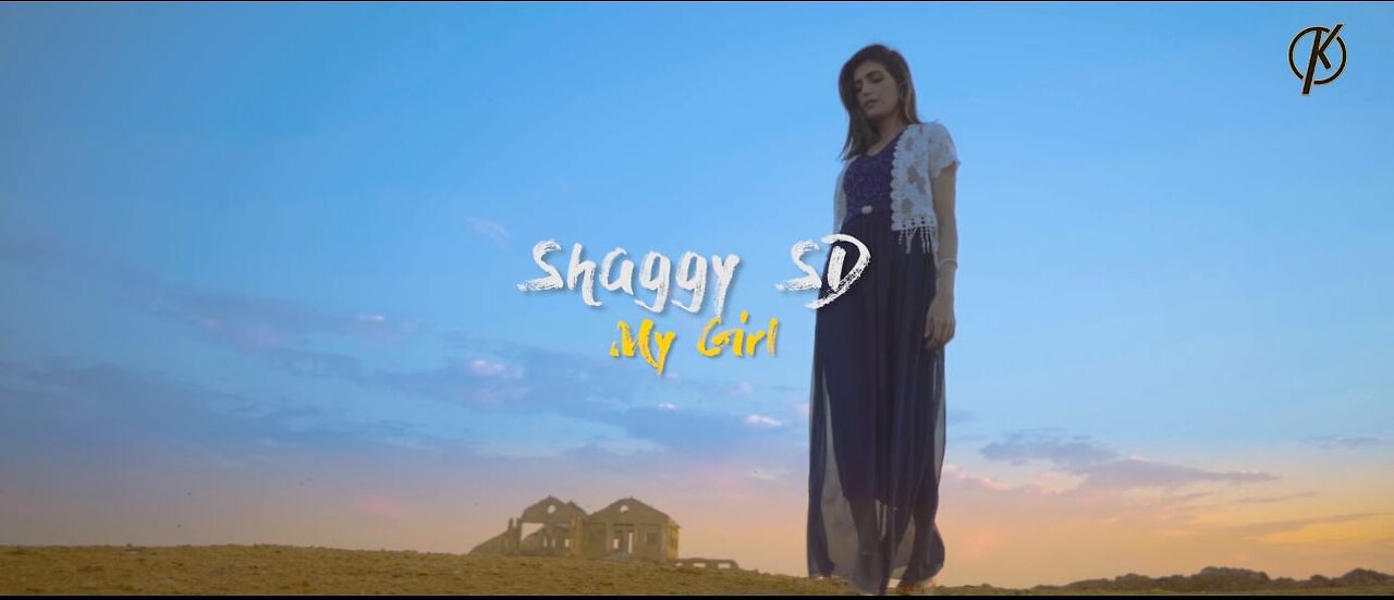 My Girl | Shaggy SD | Official Music Video