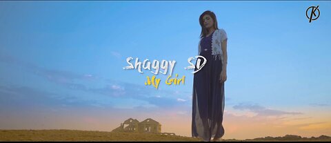 My Girl | Shaggy SD | Official Music Video