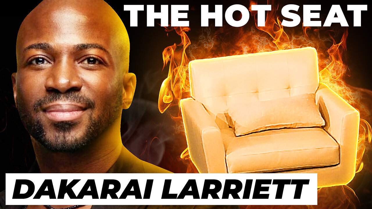 🔥 THE HOT SEAT with Dakarai Larriett!