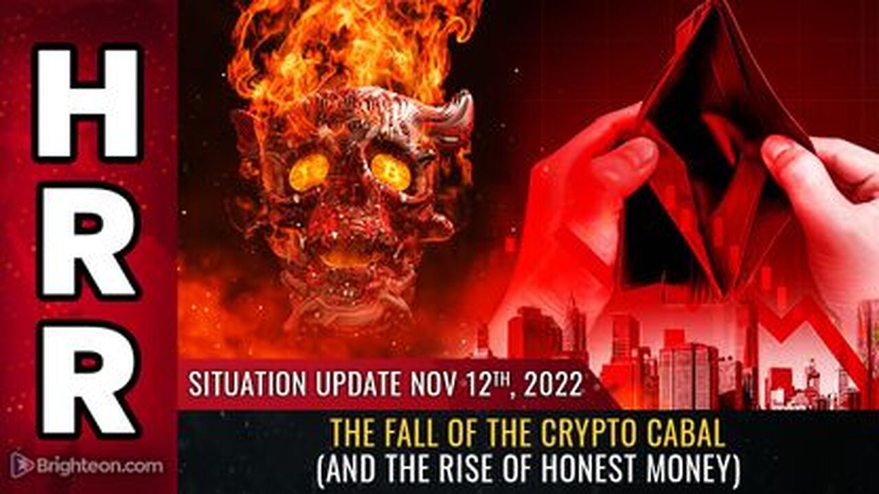 11-14-22 S.U. - The FALL of the CRYPTO CABAL & The Rise of Honest Money