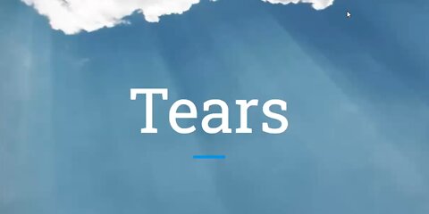 Tears: Original Expression of the Heart