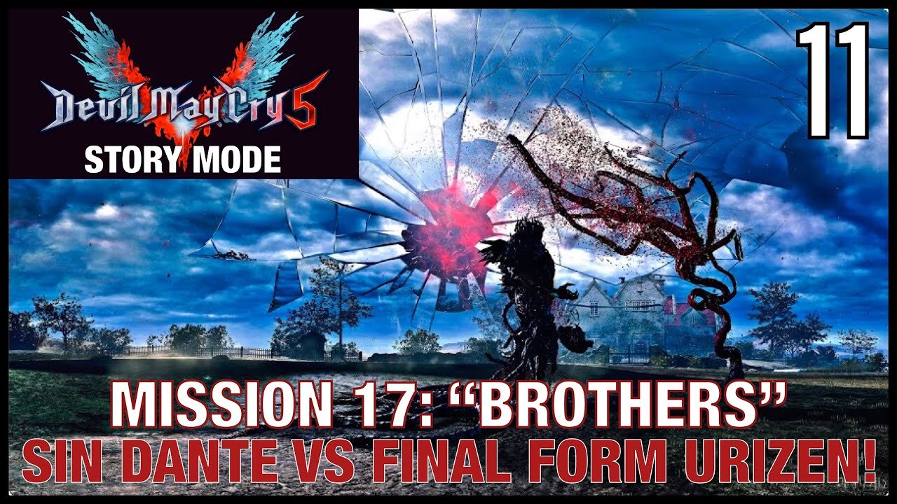 DEVIL MAY CRY 5 | Pt.11- Mission 17: “Brothers” - Dante vs. Urizen! (PS4 Pro)