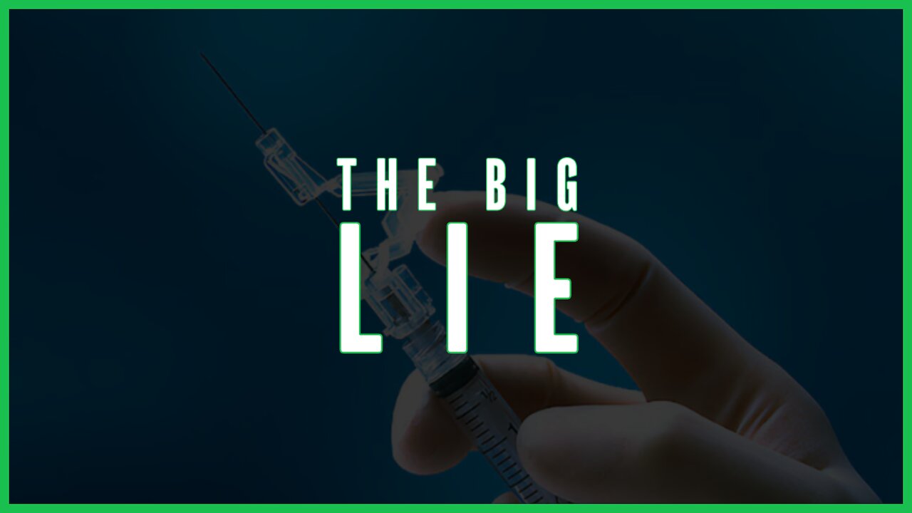 The Big Lie