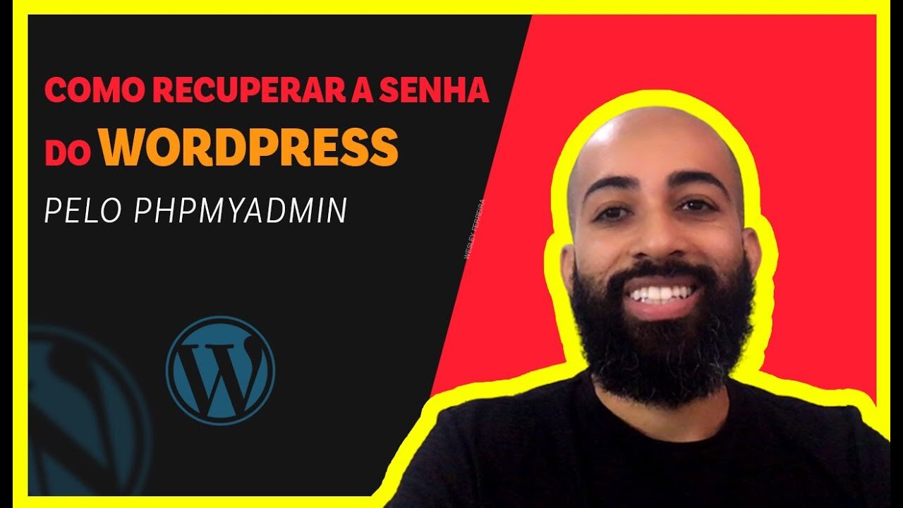 Como recuperar a senha do painel do seu site Wordpress - Via phpmyadmin