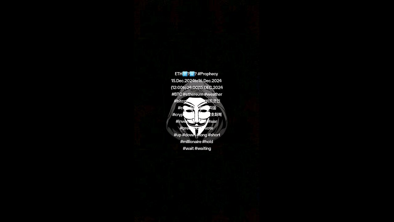 ETH⬆️?⬇️? #Prophecy 15.Dec.2024to16.Dec.2024 (12:00to24:00)15.DEC.2024