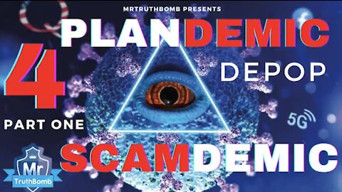 Plandemic / Scamdemic 4 - ‘DEPOP’ PART 1