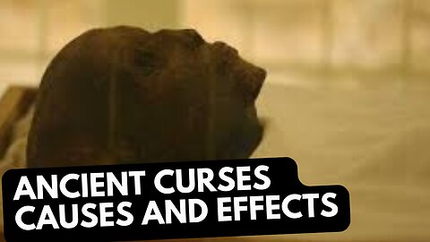 The Ancient Curses: Lessons in Divine Cause and Effect