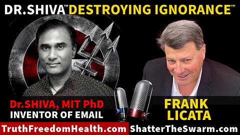 Dr.SHIVA™ LIVE: Destroying Ignorance with Frank Licatta