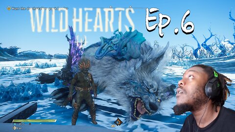 Just playing: Wild Hearts Ep. 6