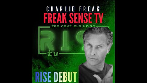 RISE ON 11/13/22 W/ CHARILIE FREAK