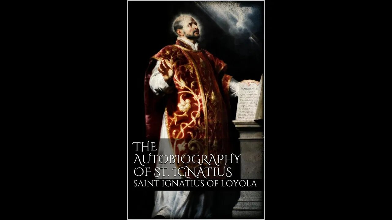 The Autobiography of St. Ignatius by St. Ignatius Loyola - Audiobook