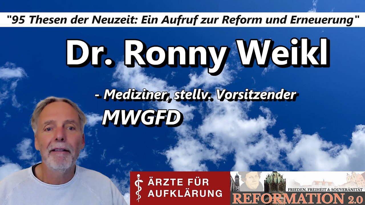 Dr. Ronny Weikl, Mediziner, stellv. Vorsitzender MWGFD (Reformation 2.0 in Wittenberg)