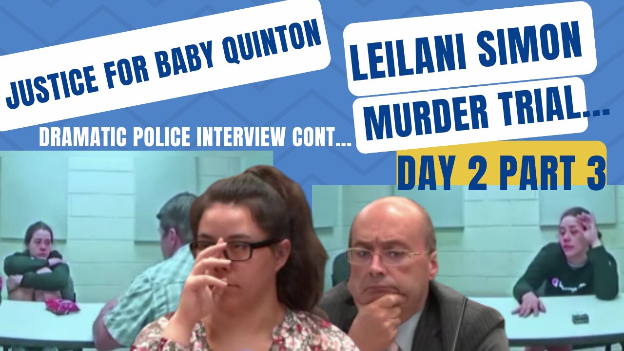 *Dramatic Police Interview cont*" Leilani Simon Murder Trial Day 2 /Part 3 Justice for Baby Quinton