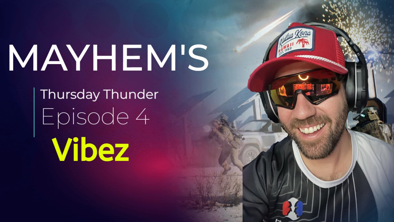 Vibez - Mayhem's Thursday Thunder - Episode 4