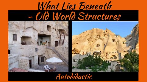 What Lies Beneath - Old World Structures