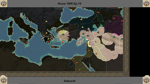 War On All Fronts Seleucia Style - Rome TWR Ep:75