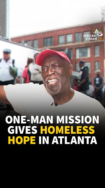 ONE-MAN MISSION GIVES HOMELESS HOPE IN ATLANTA