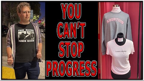 You Can't Stop Progress 277