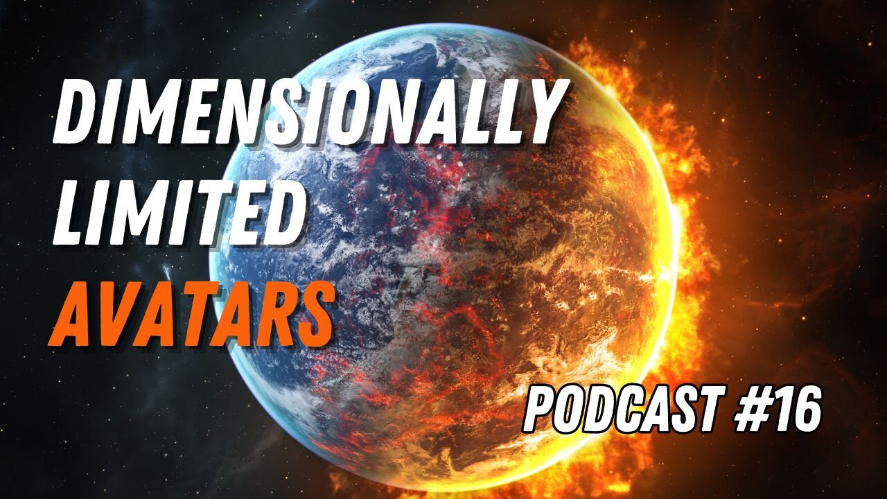 Dimensionally Limited Avatars - Podcast #16