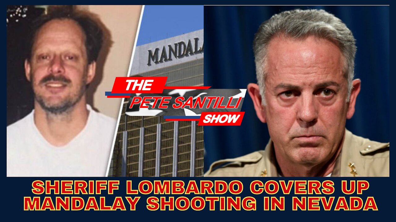 NO EVIDENCE THAT PADDOCK PERPETRATED THE SHOOTING AT MANDALAY BAY IN NV & LOMBARDO COVERED IT UP