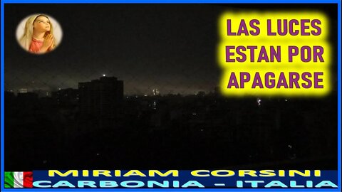 LA LUCES ESTAN POR APAGARSE - MENSAJE DE MARIA SANTISIMA A MIRIAM CORSINI 6JUL22