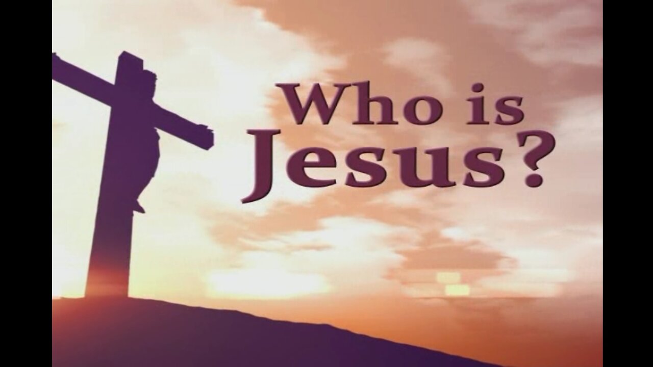 Who is Jesus?