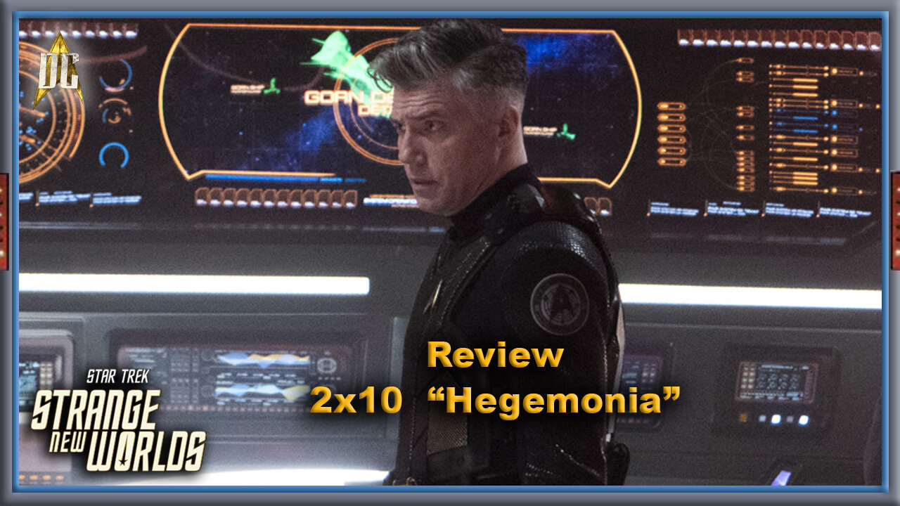 Strange New Worlds | Review “Hegemonia” - Diário do Capitão