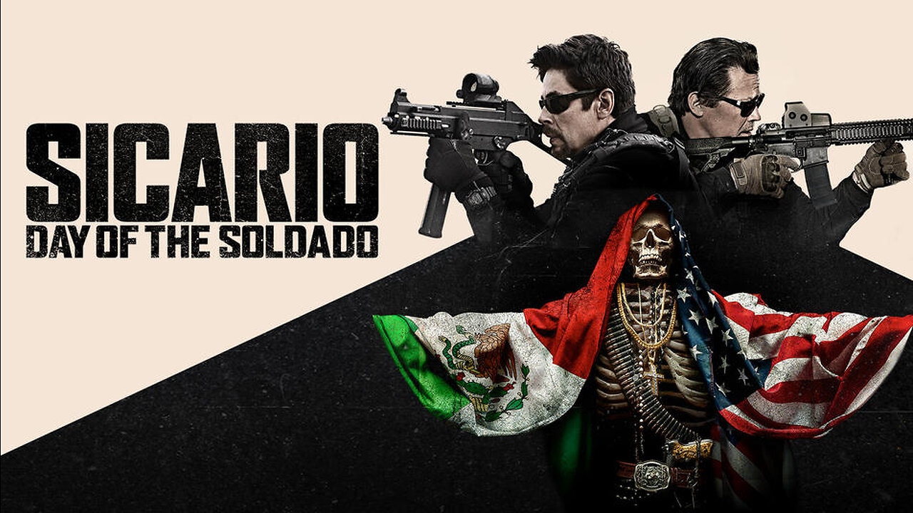 Sicario Day of the Soldado