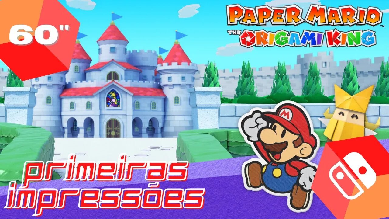 ⏰🎮 60Min: Paper Mario The Origami King- Switch - SEM COMENTÁRIOS