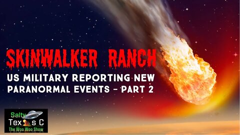 Skinwalker Ranch PT2: An Asteroid Impact, Strange Mineral Deposits, and Paranormal Phenomena