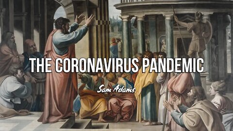 Sam Adams - The Coronavirus Pandemic