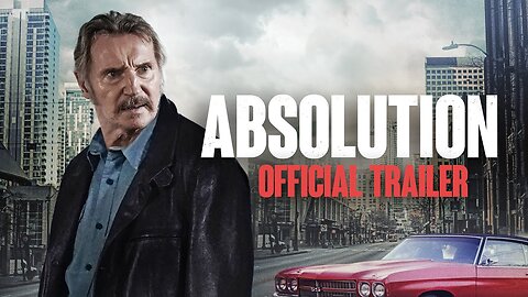 ABSOLUTION – Official Trailer (HD) - Latest Update & Release Date