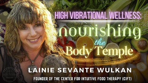 High Vibrational Wellness: Nourishing the Body Temple