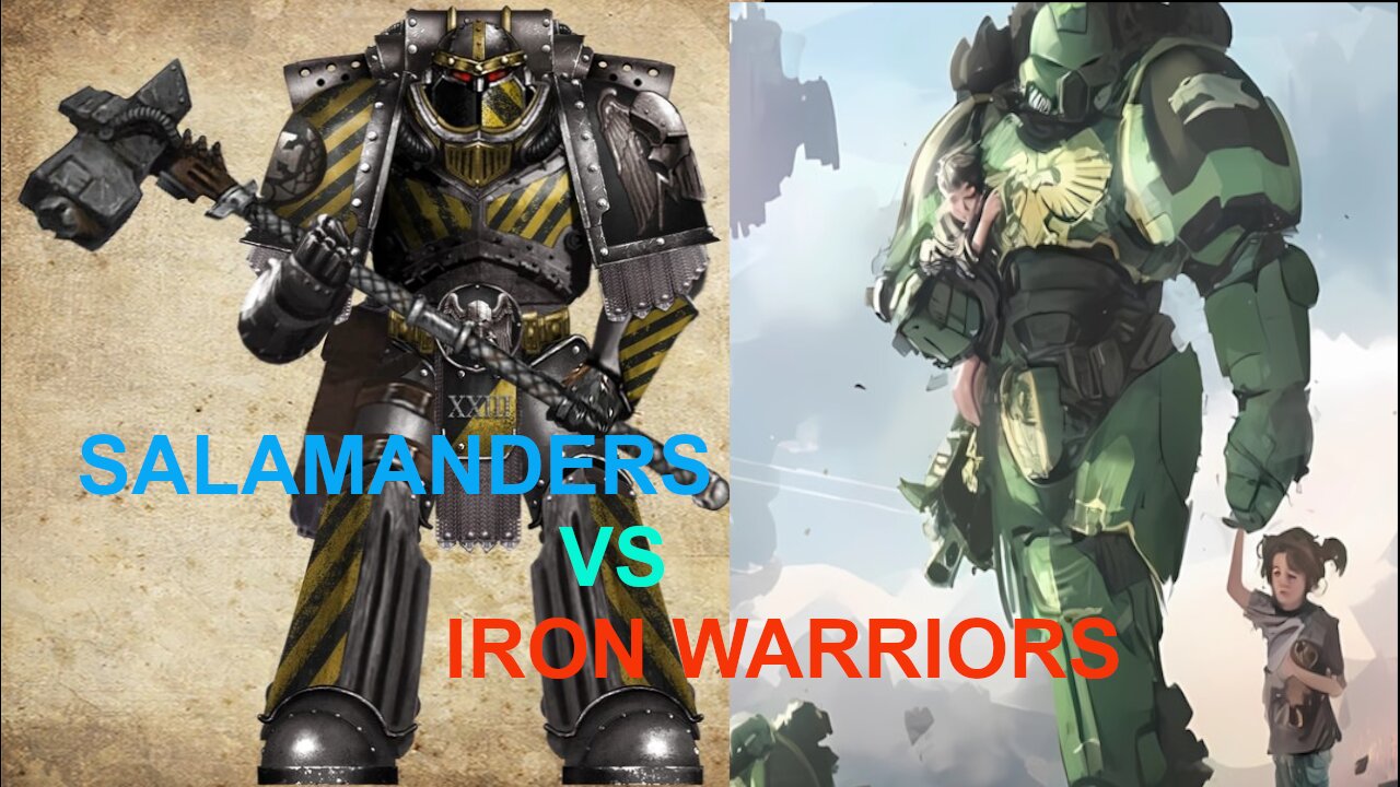 WARHAMMER 30K IRON WARRIORS VS SALAMANDERS