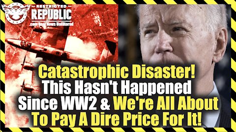 Catastrophic Disaster! This Hasn’t Happened Since WW2 & We’re All About To Pay A Dire Price For It!