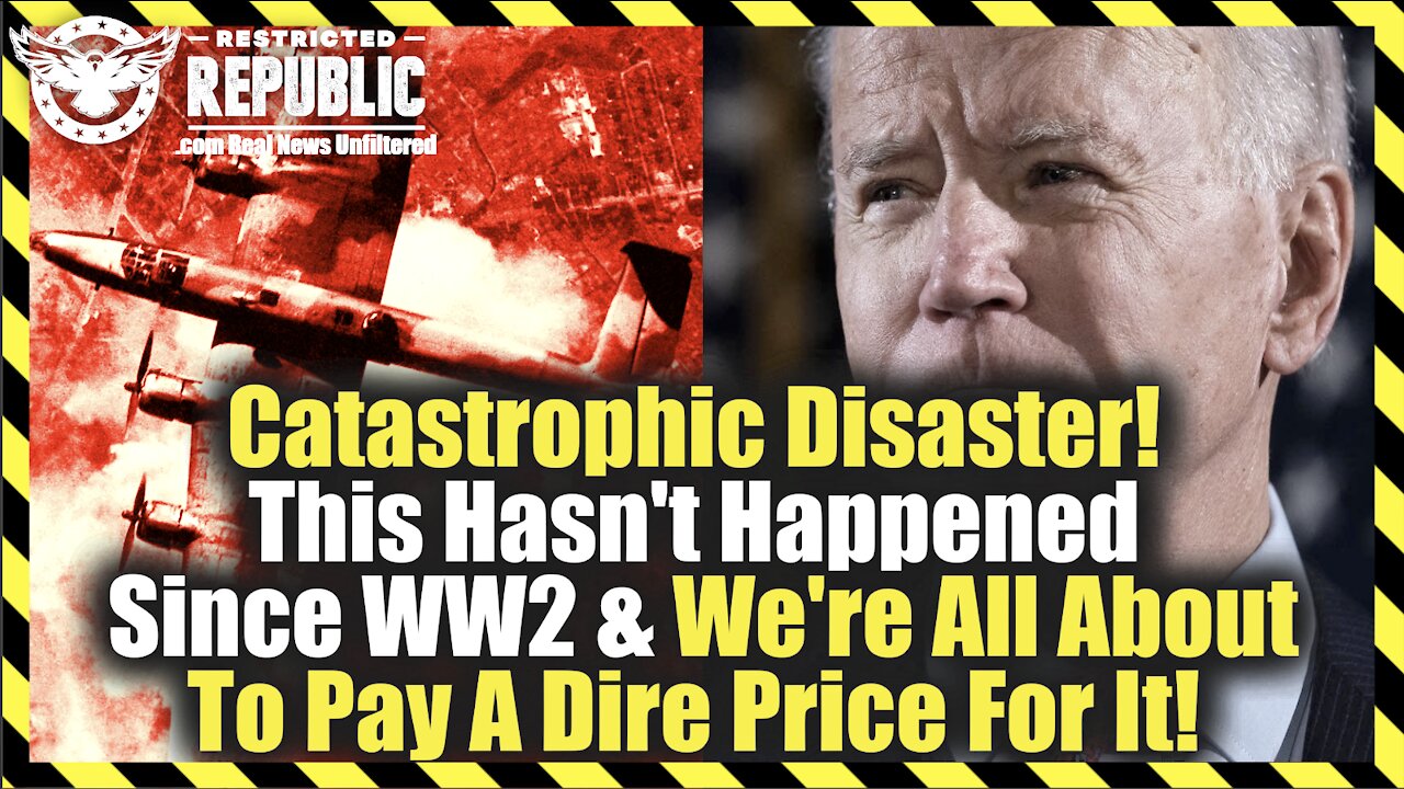 Catastrophic Disaster! This Hasn’t Happened Since WW2 & We’re All About To Pay A Dire Price For It!