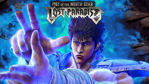 FIST OF THE NORTH START - LOST PARADISE IS HERE
