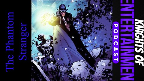 Character Spotlight: The Phantom Stranger