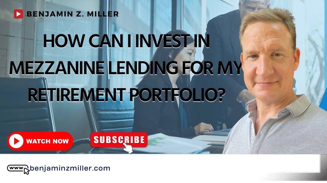 How Can I Invest in Mezzanine Lending for My Retirement Portfolio?